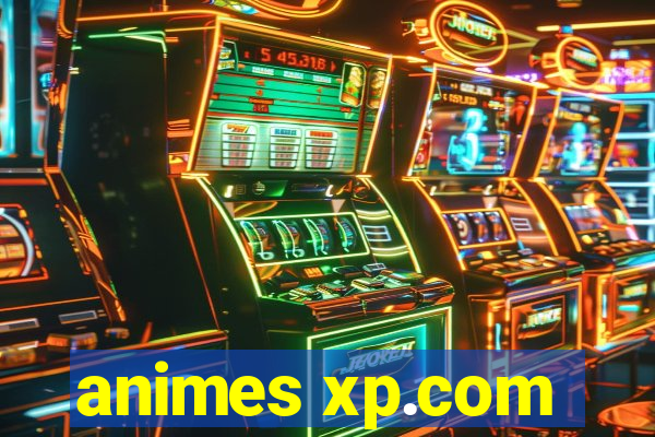 animes xp.com